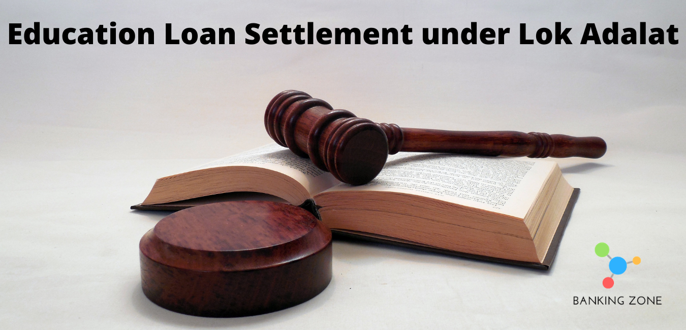 Education Loan Settlement under Lok Adalat