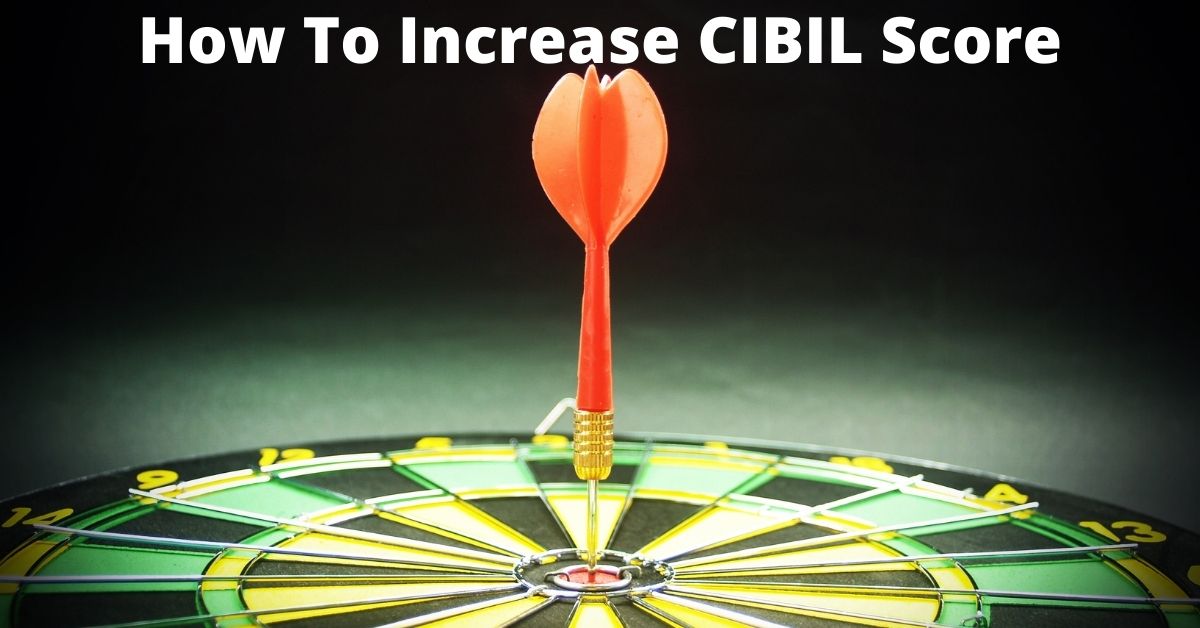 How to increase CIBIL score